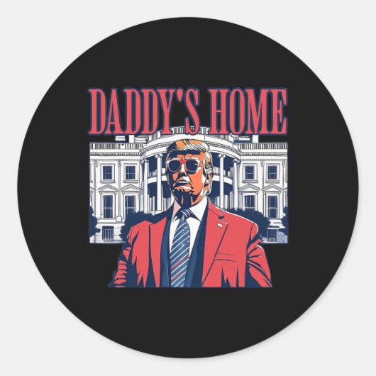 Daddys Zuhause White House Trump 2024 Runder Aufkleber (Vorderseite)