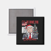 Daddys Zuhause wird zu Weihnachten Zuhause sein, w Magnet (Vorderseite/Rückseite)