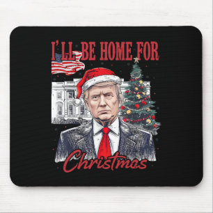 Daddys Zuhause wird zu Weihnachten Zuhause sein, w Mousepad