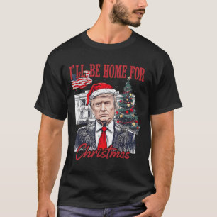 Daddys Zuhause wird zu Weihnachten Zuhause sein, w T-Shirt