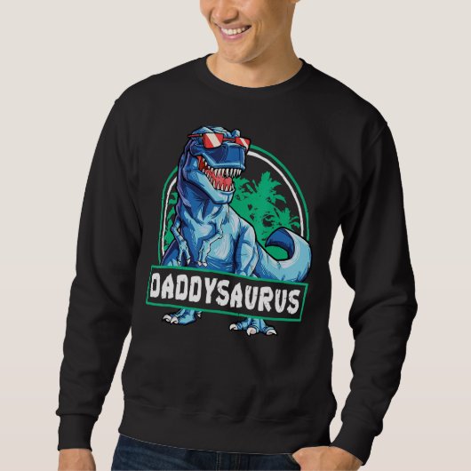 Daddysaurus Fathers Day Rex Dinosaurier Daddysauru Sweatshirt (Vorderseite)