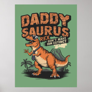Daddysaurus Rex - Die Coole prähistorische Legende Poster