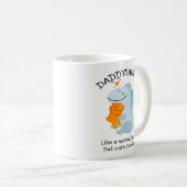 Daddysaurus wie ein normaler Papa, aber Phantastis Kaffeetasse (VorderseiteRechts)