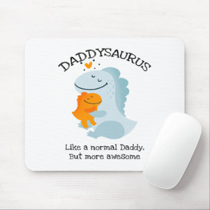 Daddysaurus wie ein normaler Papa, aber Phantastis Mousepad
