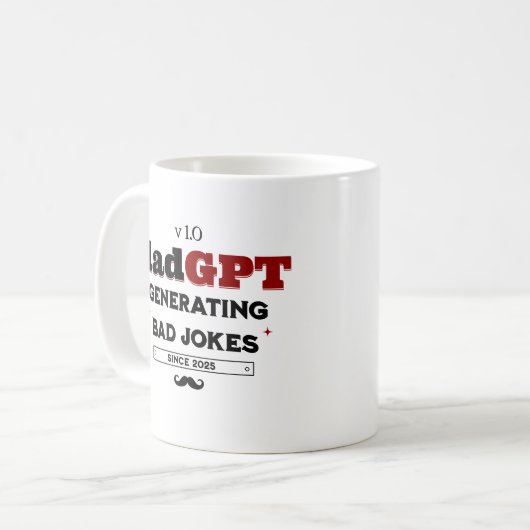 DadGPT Generating Bad Jokes Seit 2025 Techie Vater Kaffeetasse (Vorderseite Links)
