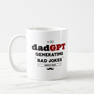 DadGPT Generating Bad Jokes Seit 2025 Techie Vater Kaffeetasse