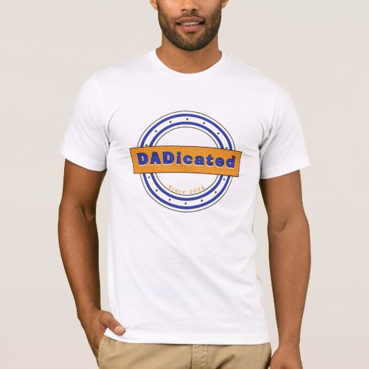 Dadicated - Dedicated Dad Father's Day Shirt  (Vorderseite)