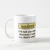 Dadism - weil ich so sagte kaffeetasse (Links)