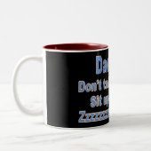 Dadisms: Sprechen Sie nicht in der Kirche sitzen Zweifarbige Tasse (Links)