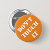 Dadismus Touch es nicht Button (Vorne & Hinten)