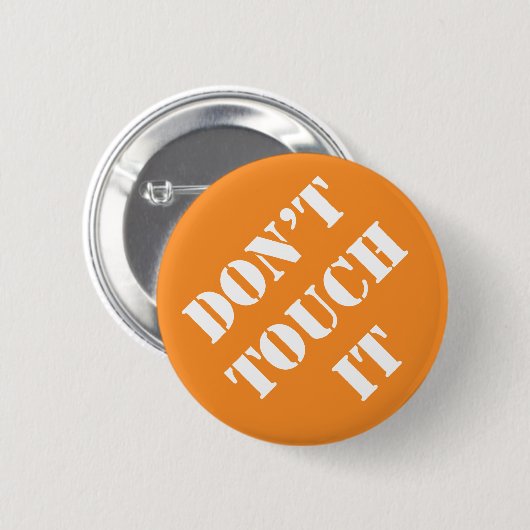 Dadismus Touch es nicht Button (Vorne & Hinten)