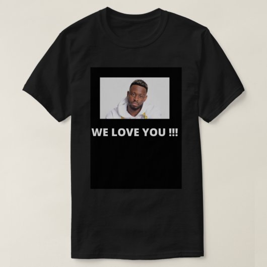 DADJU WE LIEBE YOU classique T-Shirt (Design vorne)
