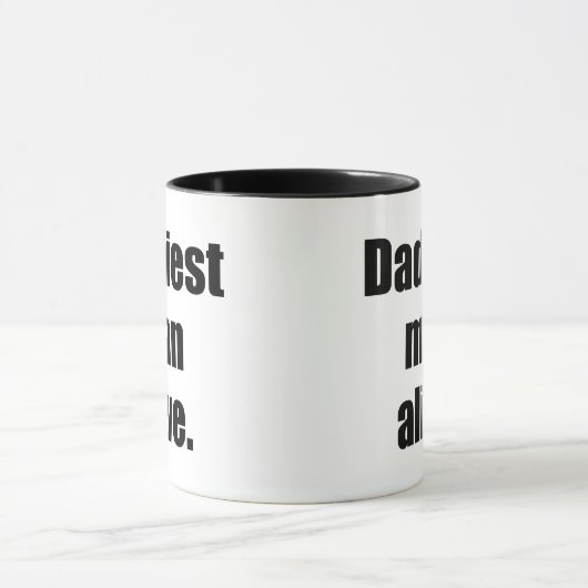 Dadliest Man Alive Tasse (Zentrum)
