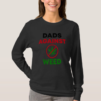 Dads Against Weed Gardening Lawn Mowing Fathers T-Shirt