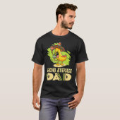 Dads Father Daddy Dad Jokes Nacho Average Dad T-Shirt (Vorne ganz)
