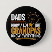 Dads Know A Lot But Grandpas Know Everything Button (Vorderseite)