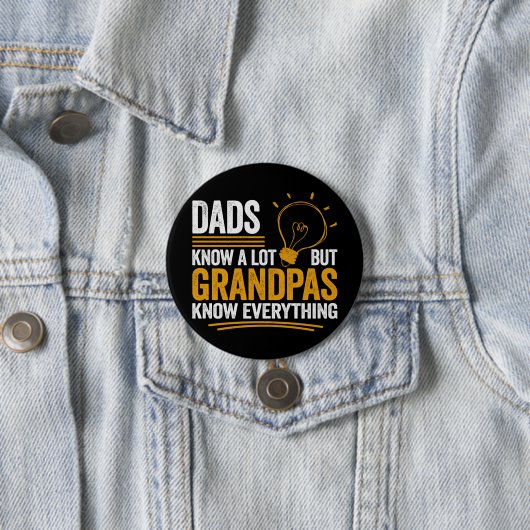 Dads Know A Lot But Grandpas Know Everything Button (Beispiel)