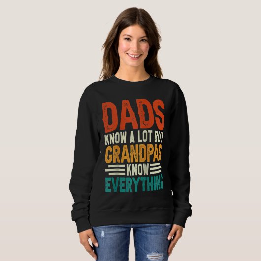 Dads Know A Lot But Grandpas Know Everything Ragla Sweatshirt (Vorne ganz)