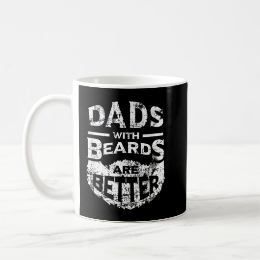 Dads with Beards are Better Distressed Kaffeetasse (Links)