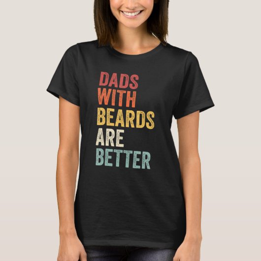 Dads With Beards Are Better Father s Day retro men T-Shirt (Vorderseite)