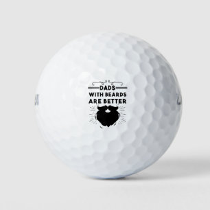 Dads With Beards Are Better Funny Bearded Man Dad Golfball