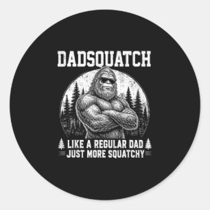 Dadsquatch Bigfoot wie ein normaler Vater Vatertag Runder Aufkleber