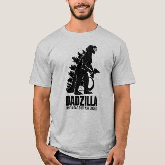 Dadzilla Wie ein Vater, aber viel cooler. Funny Va T-Shirt