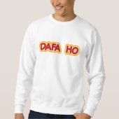Dafa Ho Desi Expression | Funny Get Love Spaß Sweatshirt (Vorderseite)
