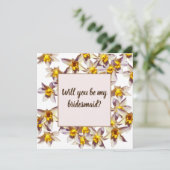 Daffodien Werden Sie meine Bridesmaid-Karte sein? Einladung (Stehend Vorderseite)