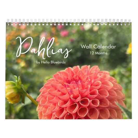Dahlias Inspirational Photo Calendar Kalender (Titelbild)