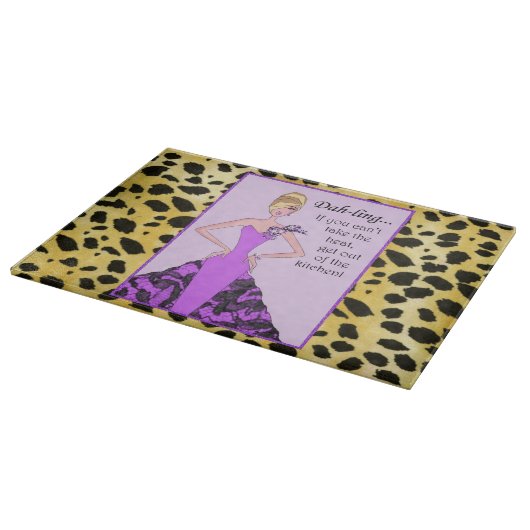 "Dahling - wenn du die Hitze nicht nehmen kannst.. Schneidebrett (Ecke)