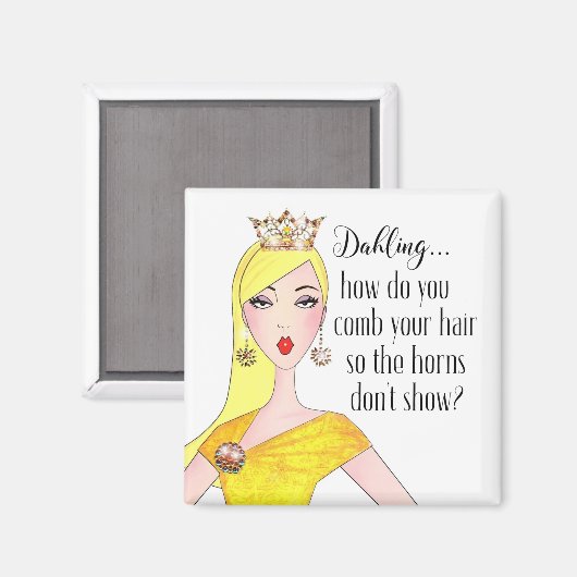 "Dahling, wie versteckst du deine Hörner?" Magnet (Vorderseite/Rückseite)