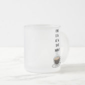 Daily Motivation Mug- Frosted Glass Mattglastasse (VorderseiteRechts)