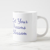Daisies flower Let your dream blossom mug Jumbo-Tasse (Rechts)