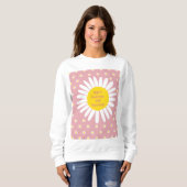 Daisy-Blume-Muster - Reinheit, Innocence-Zitat Sweatshirt (Vorne ganz)
