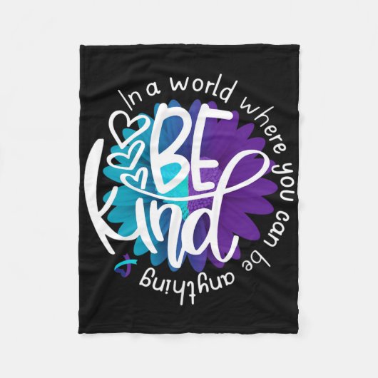 Daisy Blume Seid Kind Suizidprävention Bewusstsein Fleecedecke (Vorderseite)