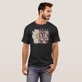 Daisy Flower It's Fine I'm Fine Everything is Fine T-Shirt (Vorne ganz)