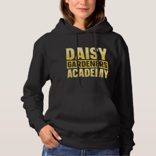 Daisy Gardeners Academy Botanist Blume Gartenarbei Hoodie