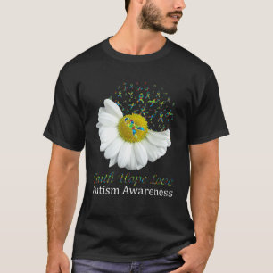 Daisy Glaube Hoffnung Liebe Autismus-Bewusstsein T-Shirt