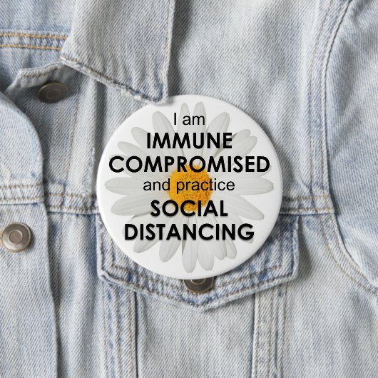 Daisy Immune Kompromised 4" Button (Beispiel)