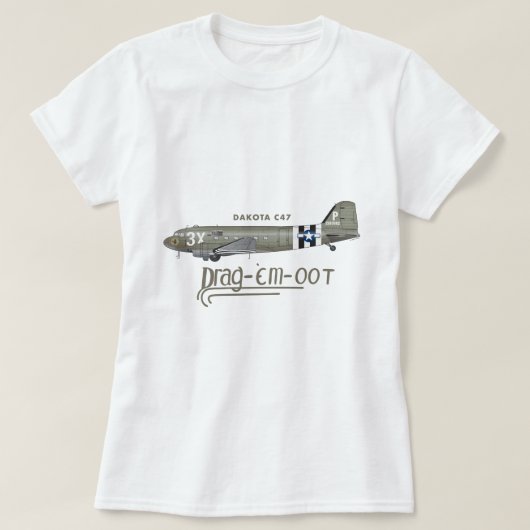DAKOTAC47 SKYTRAIN - SCHLEPPEN Sie sie OOT T-Shirt (Design vorne)