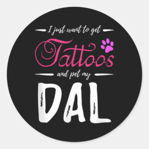 Dal Dog Lover Tattoo Funny Dalmatiner Dog Mama Ges Runder Aufkleber
