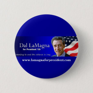 Dal LaMagna für Präsident-Kampagnenbutton. Button