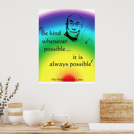 Dalai Lama: Seien Sie freundlich Poster (Küche)