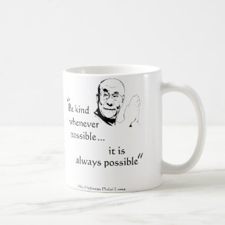 Dalai Lama: Seien Sie nett Kaffeetasse