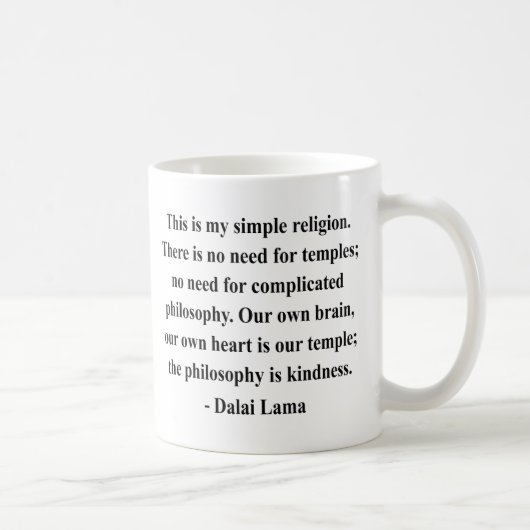 Dalai- Lamazitat 6a Kaffeetasse (Rechts)