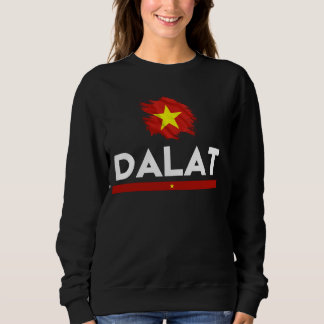 Dalat City Women Men Reisen Vater Vietnam Stadt Sweatshirt