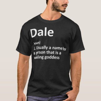 DALE Definition Personalisiert Name Funny Birthday T-Shirt