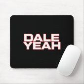 Dale Yeah Lustig Für Männer Frauen Mousepad (Mit Mouse)