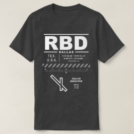 Dallas Führungskraft Airport RBD T - Shirt